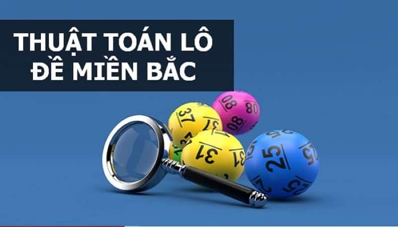 Thuật toán lô đề miền Bắc hiệu quả